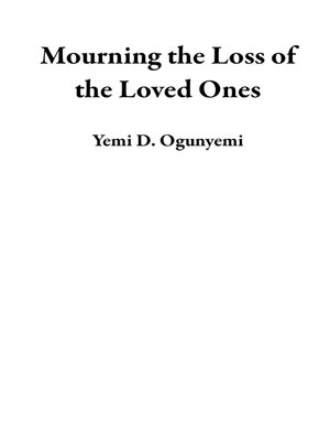 cover image of Mourning the Loss of the Loved Ones